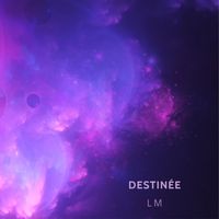 LM - DESTINÉE (Explicit)