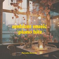 Matt - Ambient Music (Piano Hits)