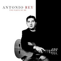 Antonio Rey - Two Parts Of Me