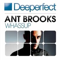 Ant Brooks - Whassup