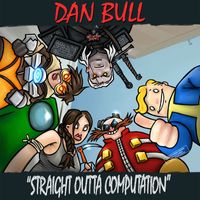Dan Bull - Generation Gaming XXVII: Straight Outta Computation (Explicit)