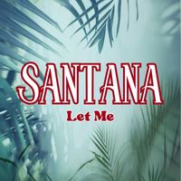 Santana - Let Me