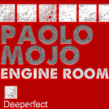 Paolo Mojo - Engine Room