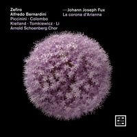 Zefiro, Alfredo Bernardini and Arnold Schoenberg Chor - Fux: La corona d’Arianna