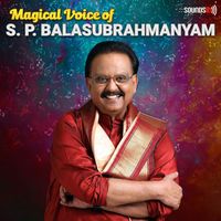 S P Balasubrahmanyam - Magical Voice of S P Balasubrahmanyam