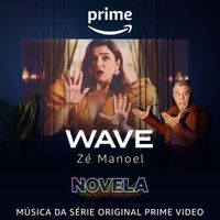 Zé Manoel - Wave (Da Série Original Amazon Novela)