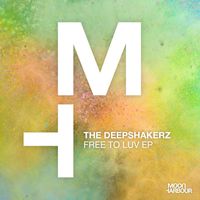 The Deepshakerz - Free to Luv Ep