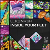 Luke Nash - Inside Your Feet (Extended Mixes)
