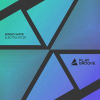 Sergio Saffe - Electrolite EP