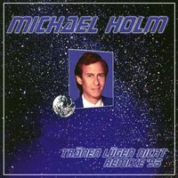 Michael Holm - Tränen lügen nicht Remixe 95