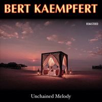 Bert Kaempfert - Unchained Melody (Remastered)