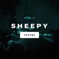 Sheepy - Change