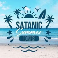 Satanic Thunder Lover - Satanic Summer Lover