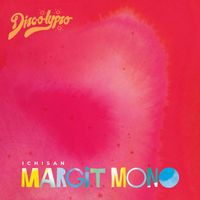 Ichisan - Margit Mono