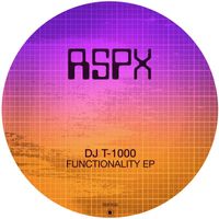DJ t-1000 - Functionality EP