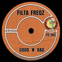 Filta Freqz - Good 'N' Bad