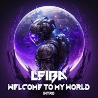 Leiba - Welcome To My World (Intro)