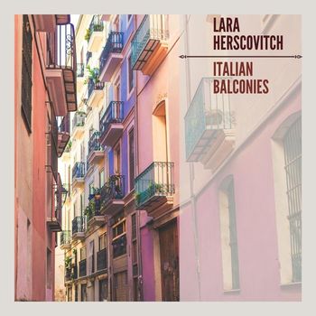 Lara Herscovitch - Italian Balconies