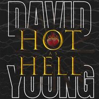 David Young - Hot as Hell (Explicit)