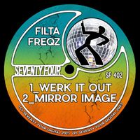 Filta Freqz - Werk It Out