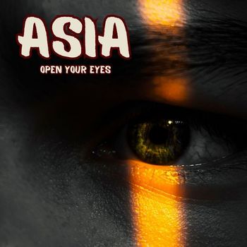 Asia - Open Your Eyes