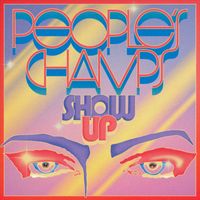 People's Champs - Show Up