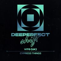 Vito (Uk) - Cypress Things