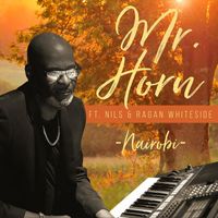 Mr Horn - Nairobi (feat. Nils & Ragan Whiteside)