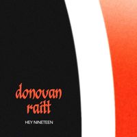 Donovan Raitt - Hey Nineteen