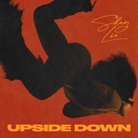 Shay Lia - UPSIDE DOWN (Explicit)