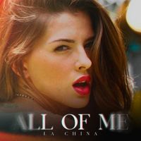 La China - All Of Me