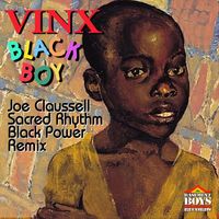 Vinx - Black Boy (Joe Claussell Sacred Rhythm Black Power Remix)