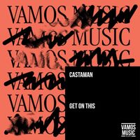 Castaman - Get on This