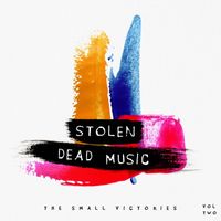 Stolen Dead Music - The Small Victories, Vol. 2 (Explicit)