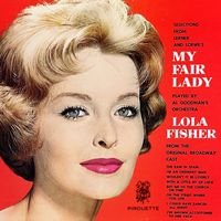 Al Goodman And His Orchestra - Selections From Lerner And Loewe's My Fair Lady