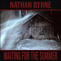 Nathan Byrne - Waiting For The Summer (Explicit)