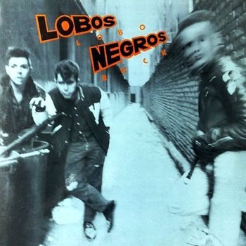 Lobos Negros - Lobo Rock (Explicit)
