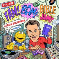Colin Buchanan - Fam Bam Bible Jam