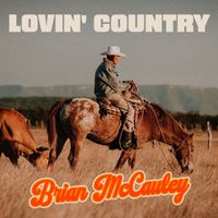 Brian McCauley - Lovin' Country