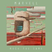Marvell - Much The Same