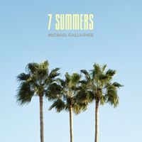 Michael Gallagher - 7 Summers