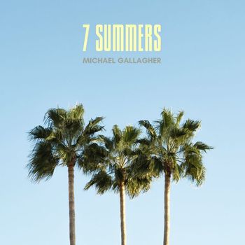 Michael Gallagher - 7 Summers