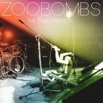 Zoobombs - The Sweet Passion