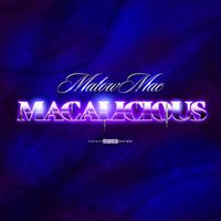 Malow Mac - Macalicious (Explicit)