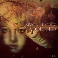 Simon Le Grec - ADDICTED