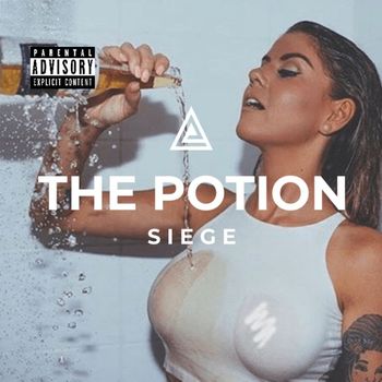 Siege - The Potion (Explicit)