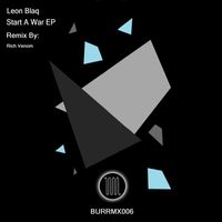 Leon Blaq - Start A War (Rich Venom Remix)