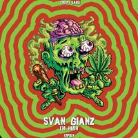 Svan Gianz - I'm High