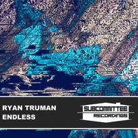 Ryan Truman - Endless