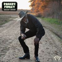 Robert Finley - Sneakin' Around
